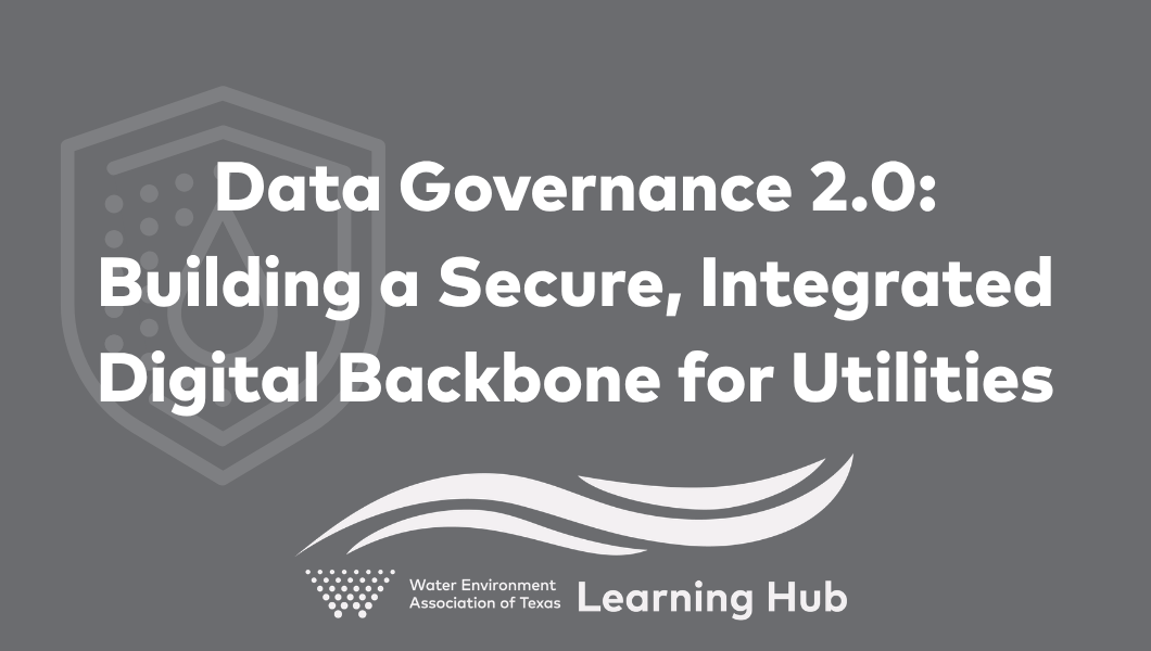 Data Governance 2.0: Building a Secure, Integrated Digital Backbone for Utilities